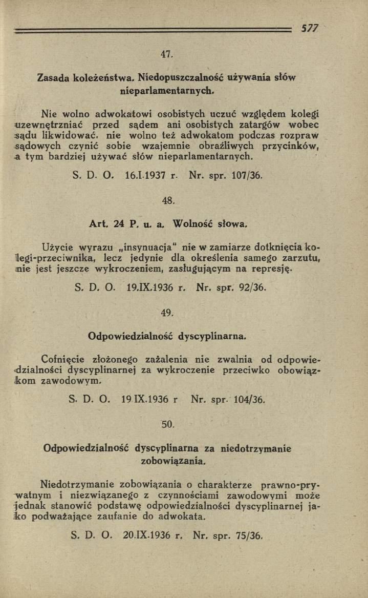 47. Zasada koleżeństwa. Niedopuszczalność używania słów nieparlamentarnych.