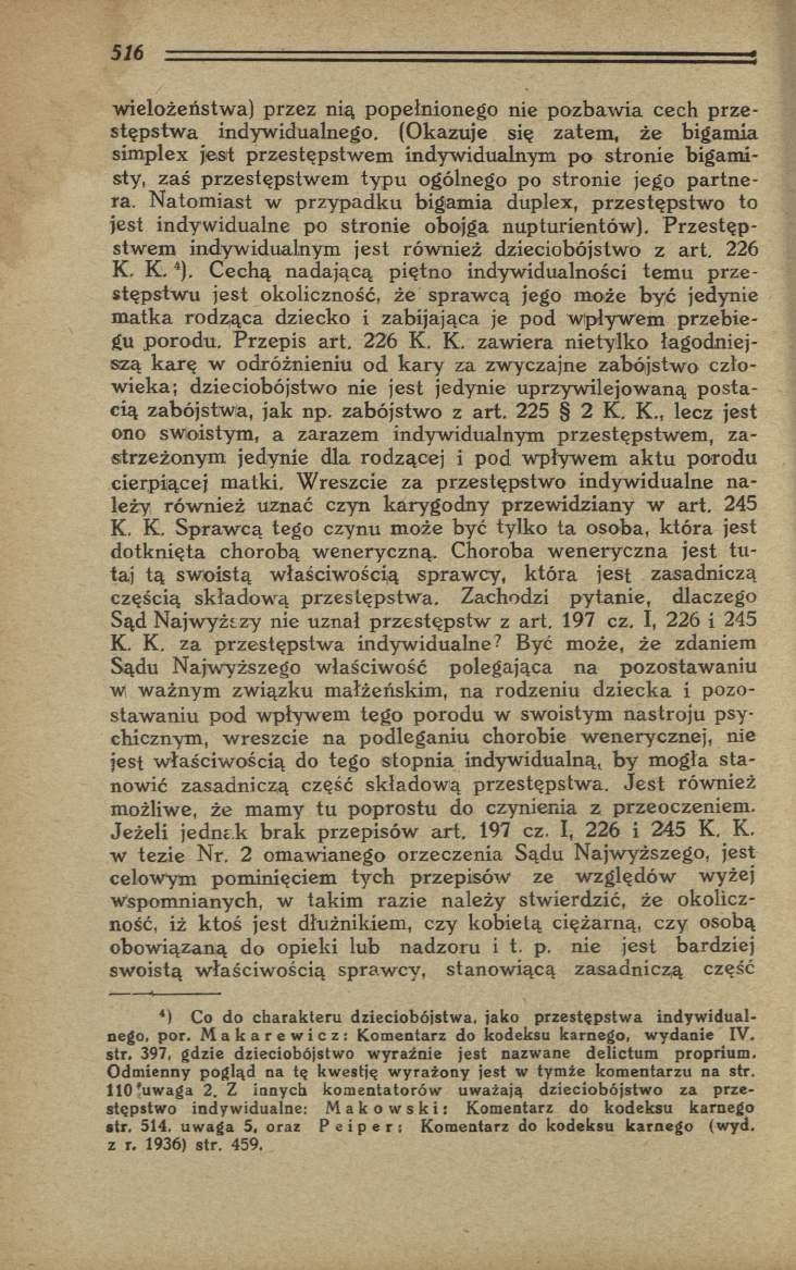w ielożeństw a) przez nią popełnionego nie p ozbaw ia cech p rz e stępstw a indywidualnego.