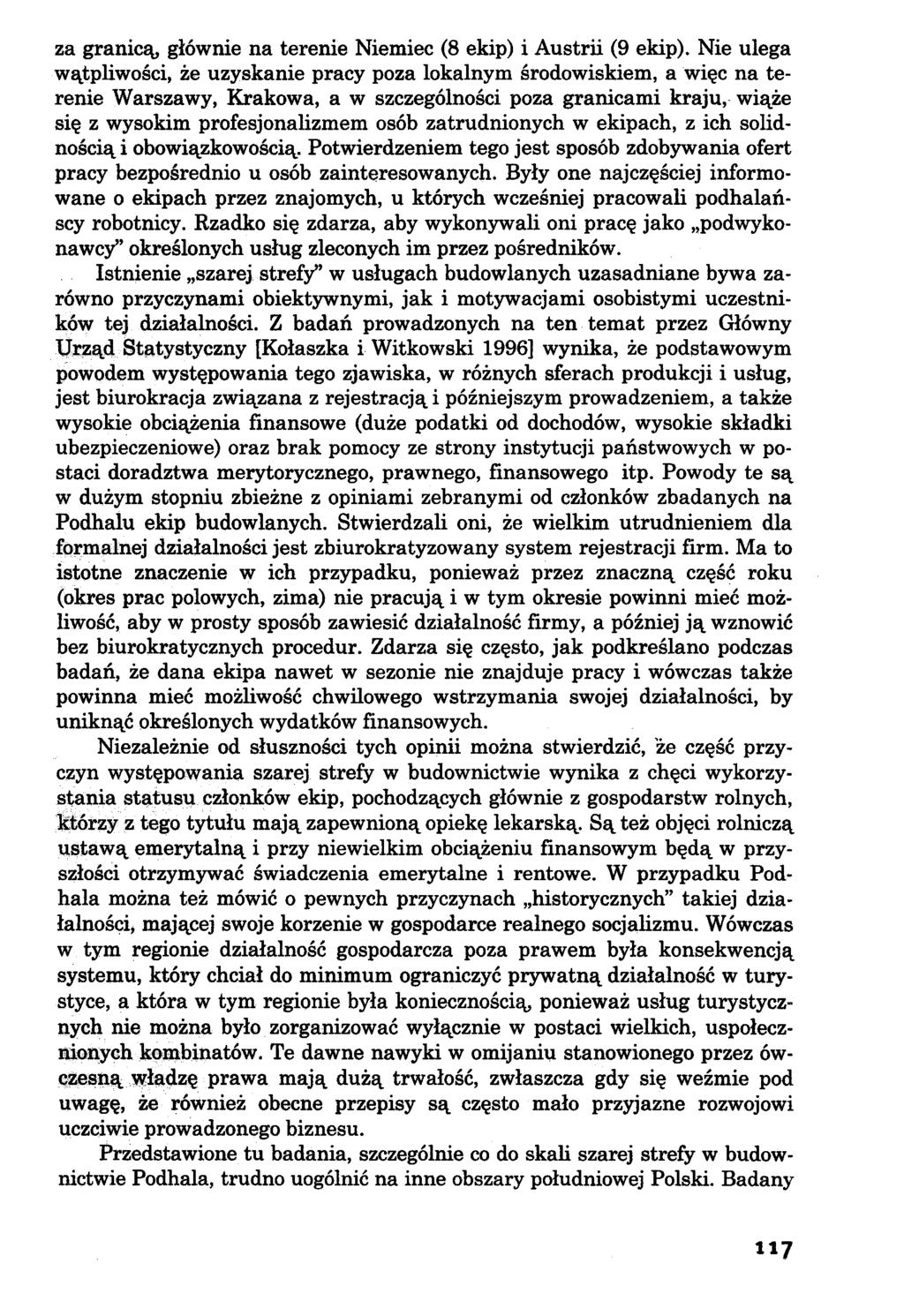 za granicą, głównie na terenie Niemiec (8 ekip) i Austrii (9 ekip).