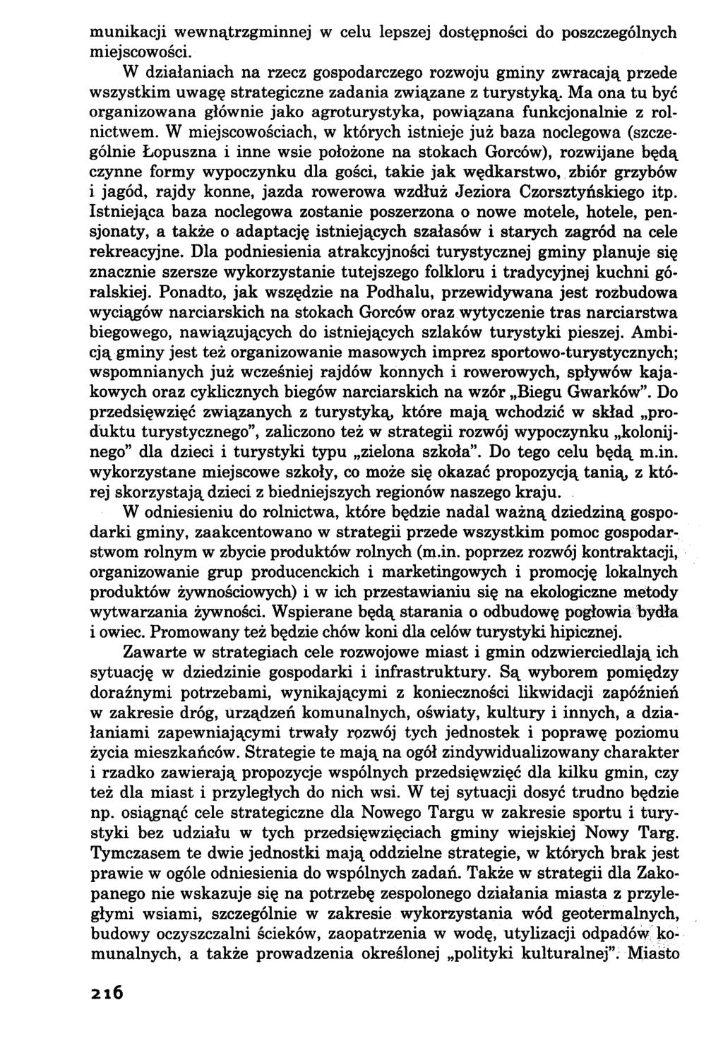 munikacji wewnątrzgminnej w celu lepszej dostępności do poszczególnych miejscowości.
