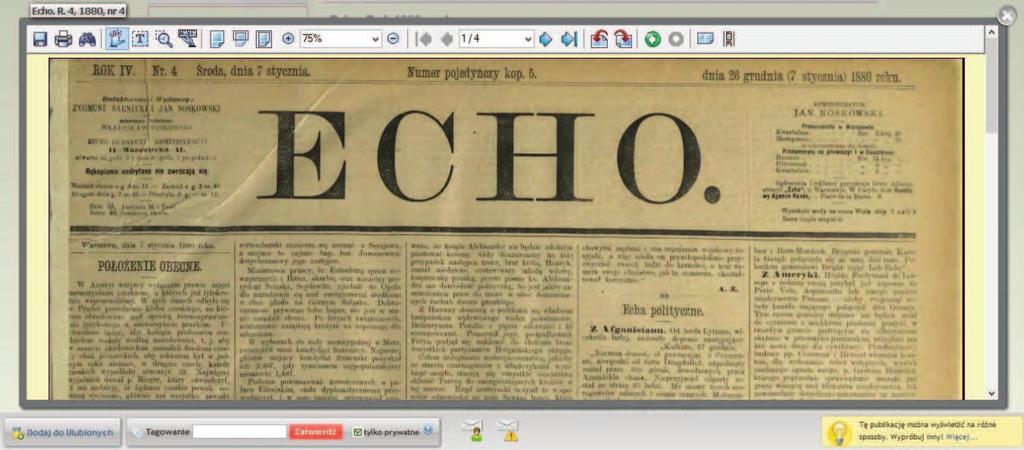 Digitalizacja prasy dziewiętnastowiecznej na przykładzie warszawskiego dziennika Echo Wyszukiwarka oferowana przez dlibrę umożliwia zawężenie listy otrzymanych wyników do kolekcji tematycznych,