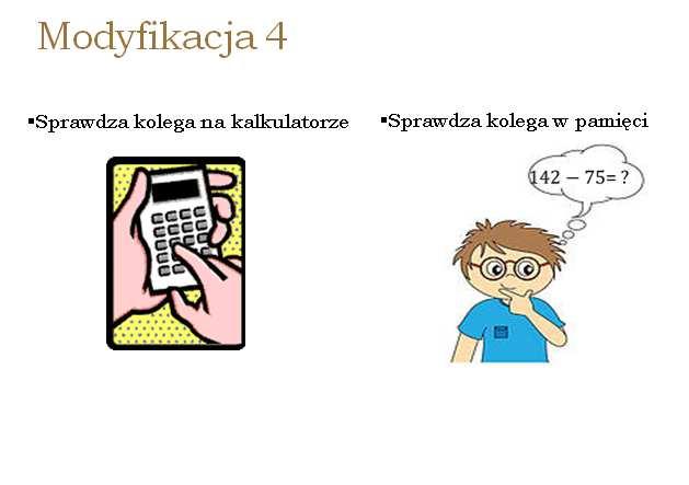 ze szczególnym uwzględnieniem sprawności rachunkowych 3 Gra 4. Zamiana ułamków niewłaściwych na liczbę mieszaną 1 Uczeń 1: Uczeń 2: Tasuje 9 kart.