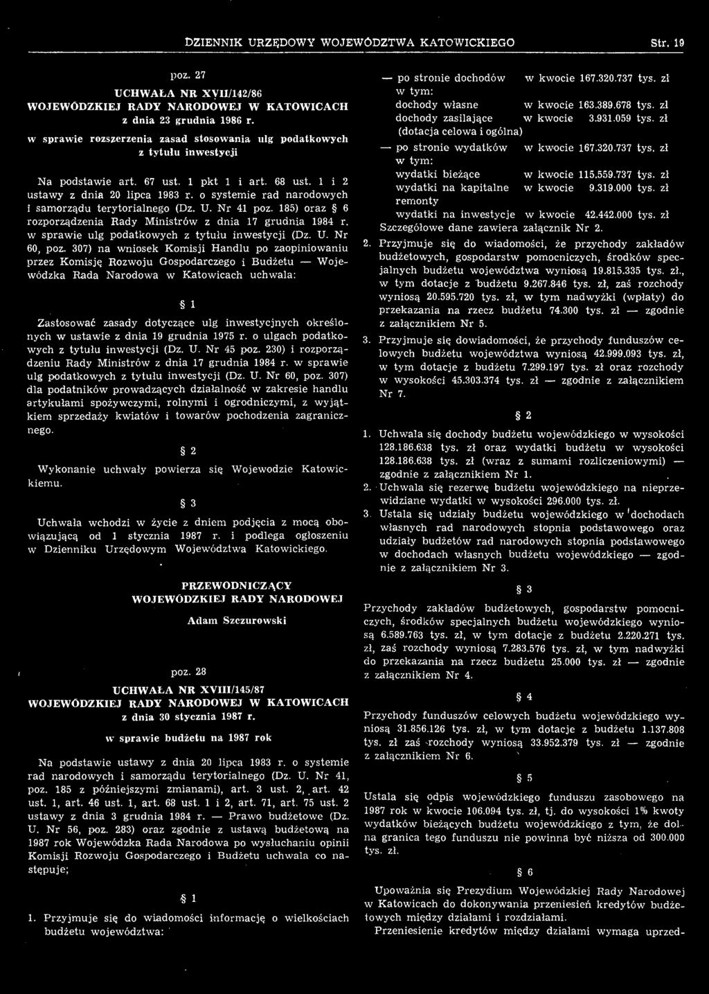 z dnia 19 grudnia 1975 r. o ulgach podatkowych z tytułu inwestycji (Dz. U. Nr 45 poz. 230) i rozporządzeniu Rady Ministrów z dnia 17 grudnia 1984 r. w sprawie ulg podatkowych z tytułu inwestycji (Dz.