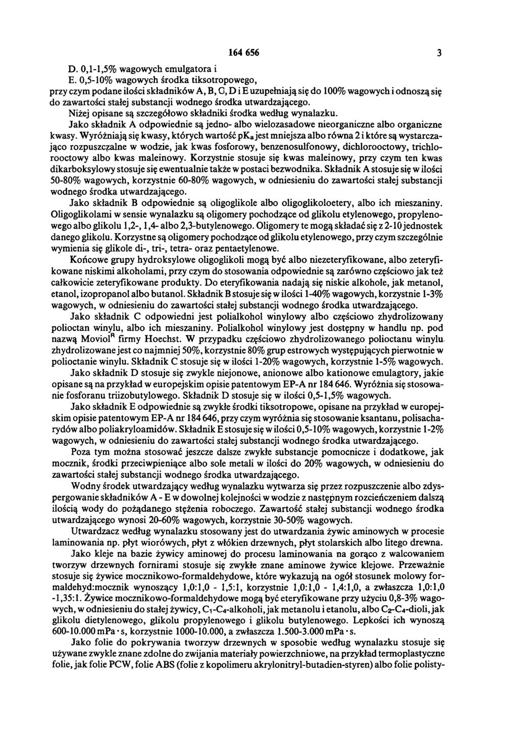 164 656 3 D. 0,1-1,5% wagowych emulgatora i E.