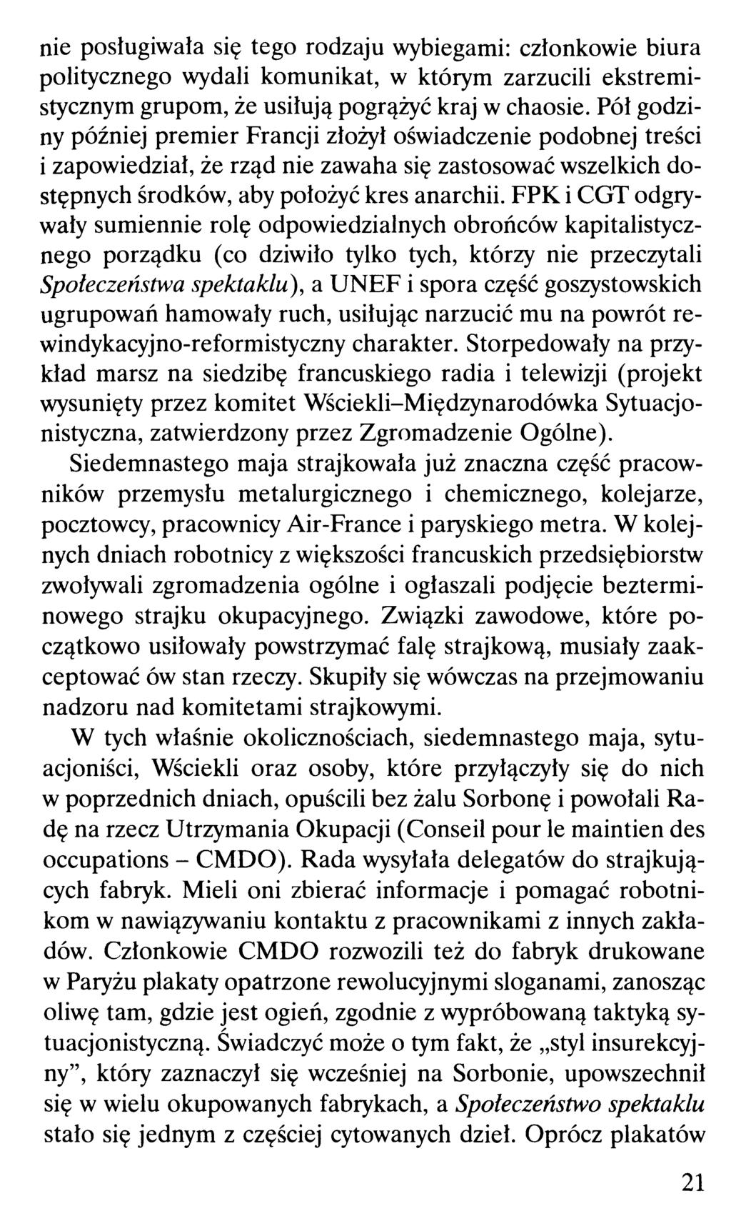 nie posługiwała się tego rodzaju wybiegami: członkowie biura politycznego wydali komunikat, w którym zarzucili ekstremistycznym grupom, że usiłują pogrążyć kraj w chaosie.