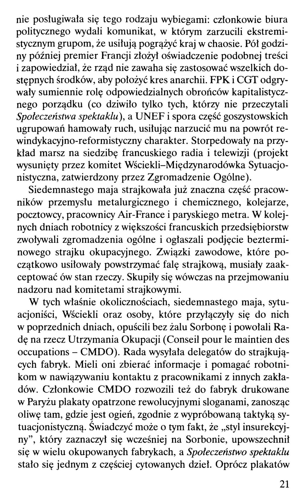 nie posługiwała się tego rodzaju wybiegami: członkowie biura politycznego wydali komunikat, w którym zarzucili ekstremistycznym grupom, że usiłują pogrążyć kraj w chaosie.