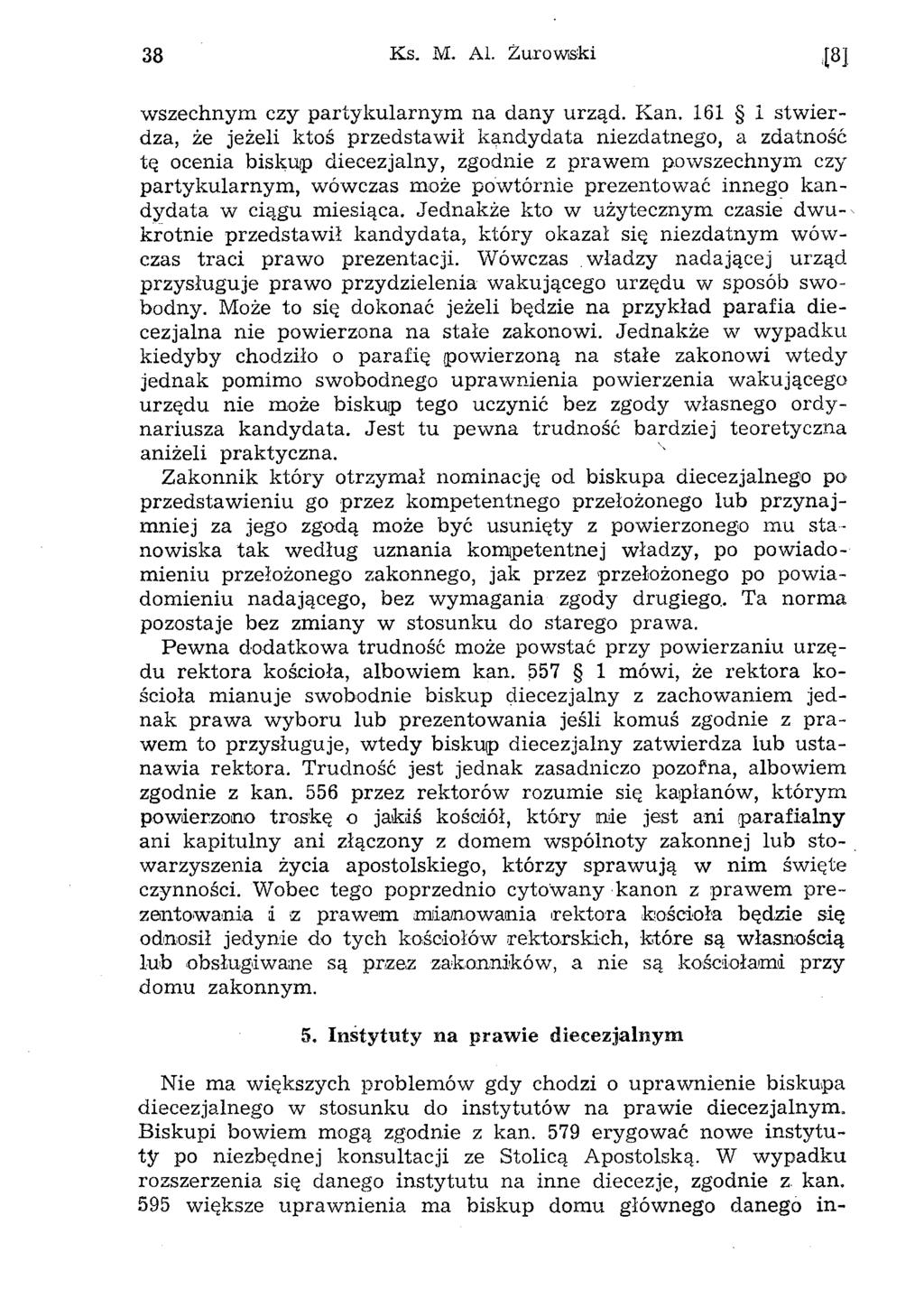 38 Ks. M. Al. Żurowski w szechnym czy p arty k u larn y m na dany urząd. K an.
