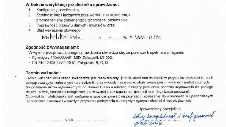 3. Oznakowanie i dokumentacja towarzysząca Ze świadectwa weryfikacji zmontowanego przelicznika wynika także reszta dokumentacji