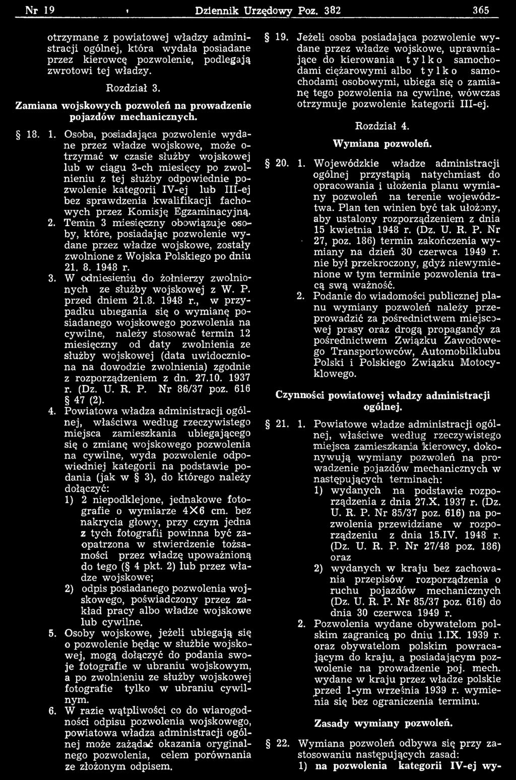 T em in 3 m iesięczny obow iązuje osoby, które, posiadając pozwolenie w y dane przez władze wojskowe, zostały zwolnione z W ojska Polskiego po dniu 21. 8. 1948 r. 3. W odniesieniu do żołnierzy zwolnionych ze służby wojskowej z W.