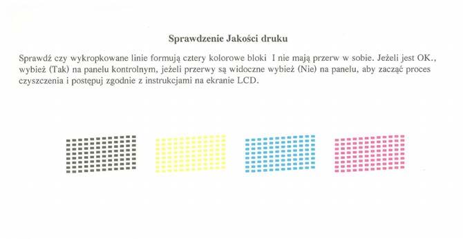 6 Sprwdź jkość druku Po zkońzeniu proesu przygotowwzego n wyświetlzu LCD wyświetlny jest komunikt d N wyświetlzu LCD pojwi się pytnie, zy jkość drukowni dl zrnego i koloru jest poprwn.