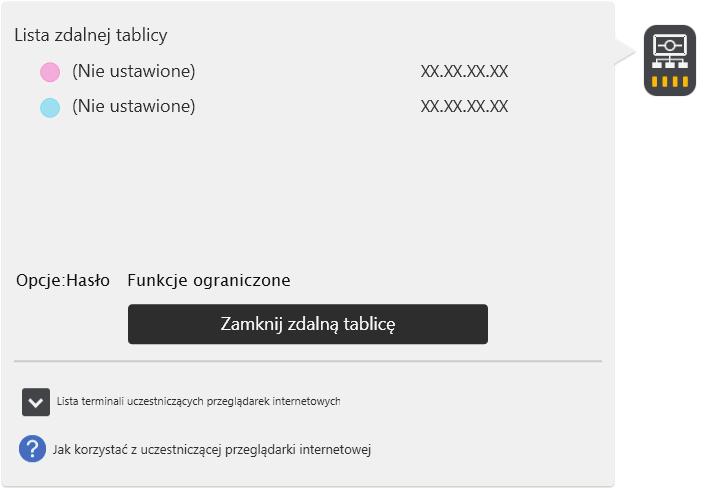 6. Używanie zdalnej tablicy do udostępniania ekranu Sprawdzanie informacji o zdalnej tablicy Po dotknięciu ikony Udostępnij podczas sesji zdalnej tablicy można sprawdzić informacje na temat urządzeń