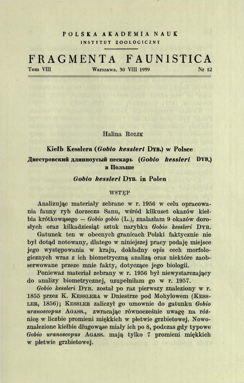 P O L S K A A K A D E M I A N A U K INSTYTUT ZOOLOGICZNY FRAGMENTA FAUNISTICA Tom VIII Warszawa, 30 VIII 1959 Nr 12 H a lin a R o l ik K iełb Kesslera (Gobio kessleri Dyb.