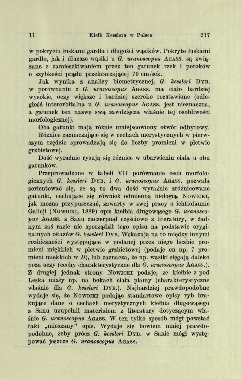 1 1 Kiełb Kesslera w Polsce 217 w pokryciu łuskami gardła i długości wąsików. Pokryte łuskami gardło, jak i dłuższe wąsiki u G. uranoscopus Agass.
