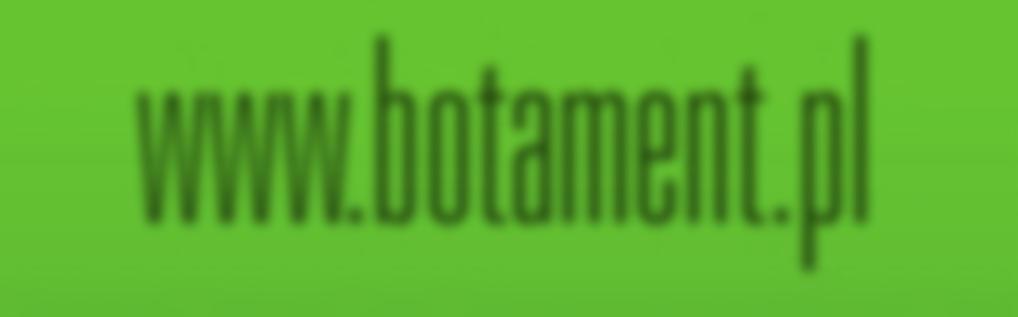 info@botament.pl www.botament.pl Biuro handlowe tel.