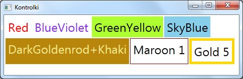 Wybór tła, kolorów, obramowania <WrapPanel Margin="2"> <Label Foreground="Red">Red</Label> <Label Foreground="BlueViolet">BlueViolet</Label> <Label Background="GreenYellow">GreenYellow</Label> <Label