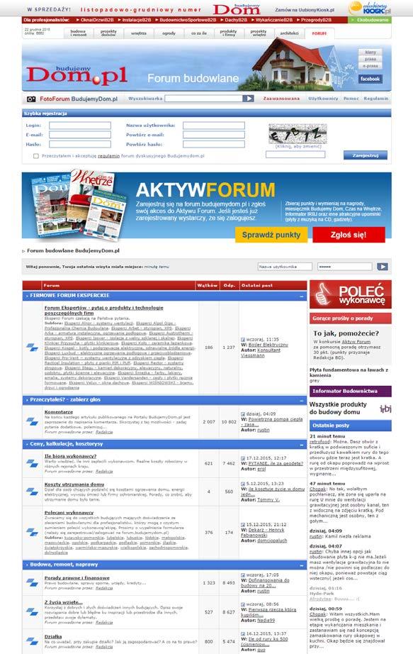 Forum Budujemydom.pl Forum.BudujemyDom.pl jest przeznaczone dla wszystkich, którzy chcą uzyskać szczegółowe informacje z zakresu budowy domu.