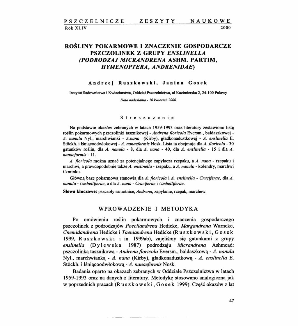 PSZCZELNICZE ZESZYTY NAUKOWE Rok XLIV 2000 ROŚLINY POKARMOWE I ZNACZENIE GOSPODARCZE PSZCZOLINEK Z GRUPY ENSLINELLA (PODRODZAJ MICRANDRENA ASHM.