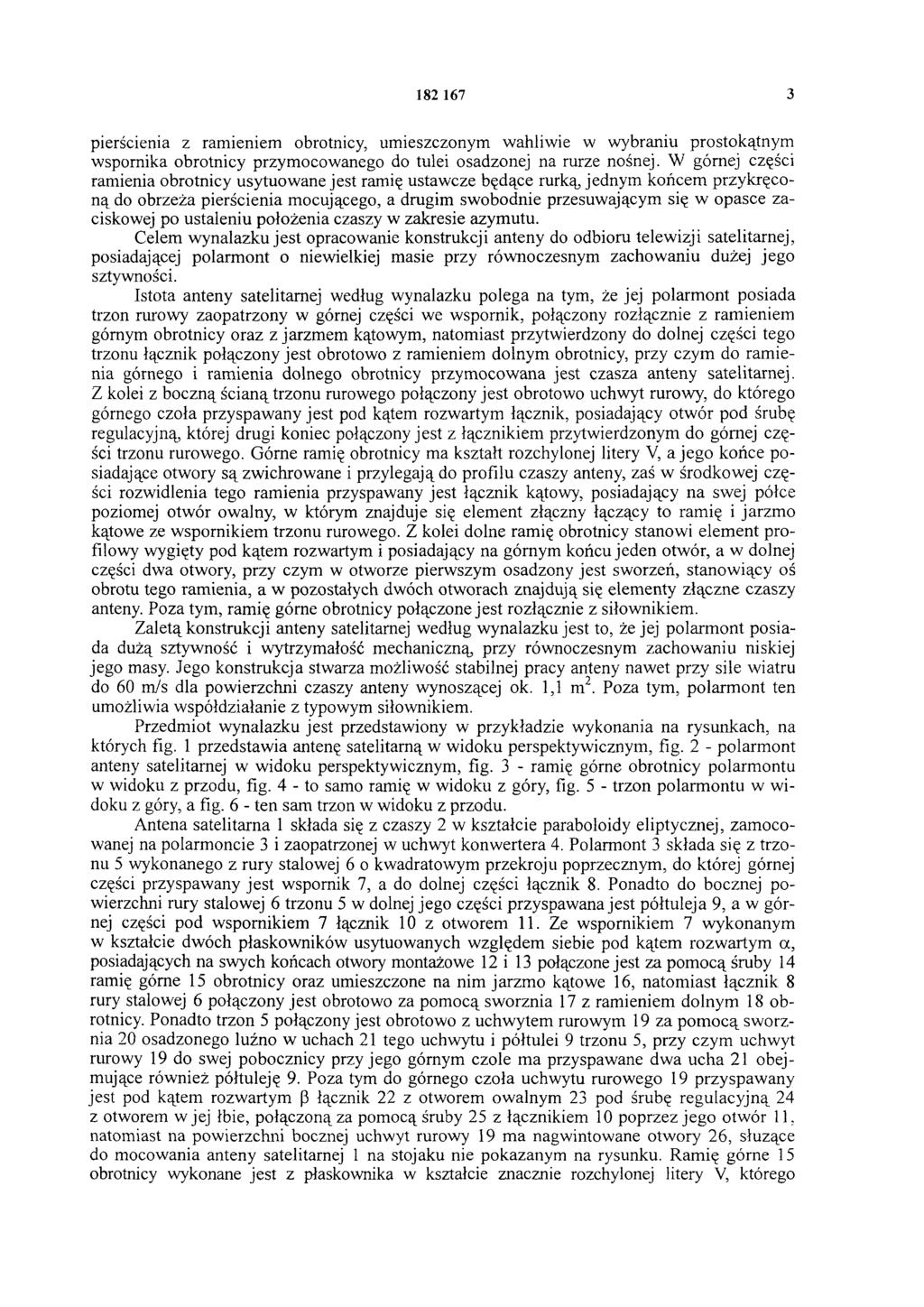 182 167 3 pierścienia z ramieniem obrotnicy, umieszczonym wahliwie w wybraniu prostokątnym wspornika obrotnicy przymocowanego do tulei osadzonej na rurze nośnej.