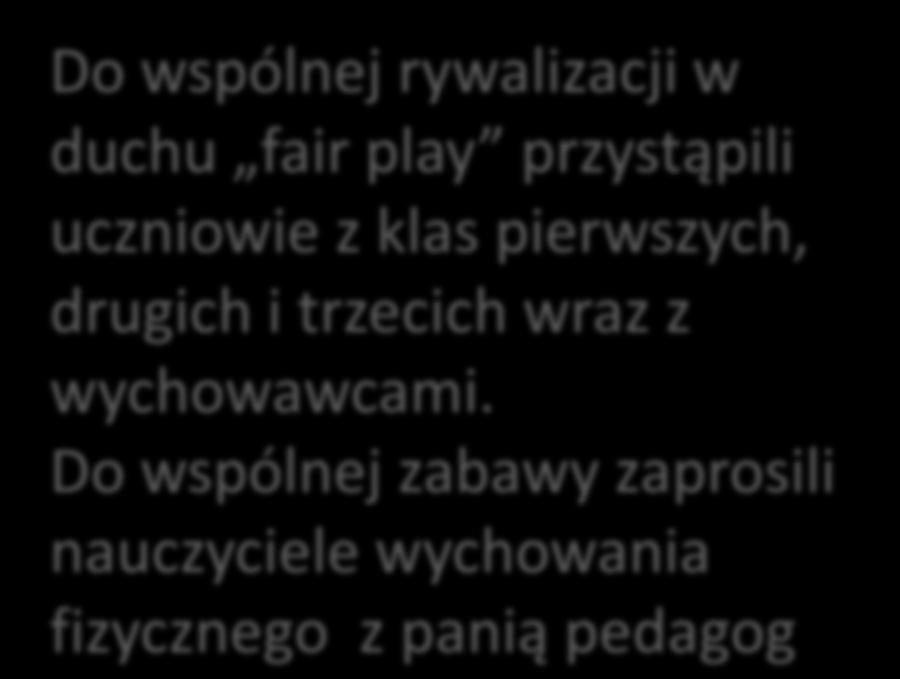 wspólnej rywalizacji w duchu fair play