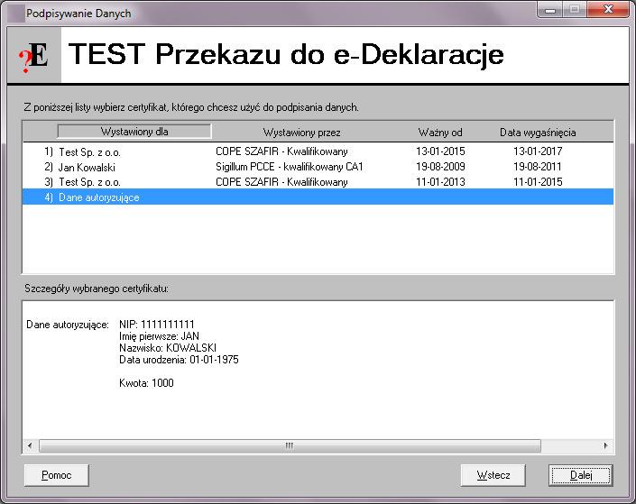 Po wybraniu przycisku 'Dalej', na kolejnym ekranie dokonywany jest wybór certyfikatu, którym zostanie