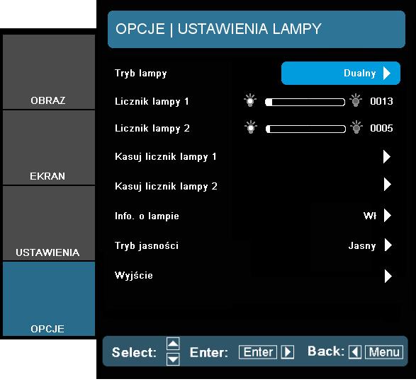 Elementy sterowania użytkownika OPCJA Ustawienia lampy Tryb lampy Wybierz pojedyńczy/dualny tryb lampy projektora. Dualny: Domyślna wartość dla ninijeszej funkcji.