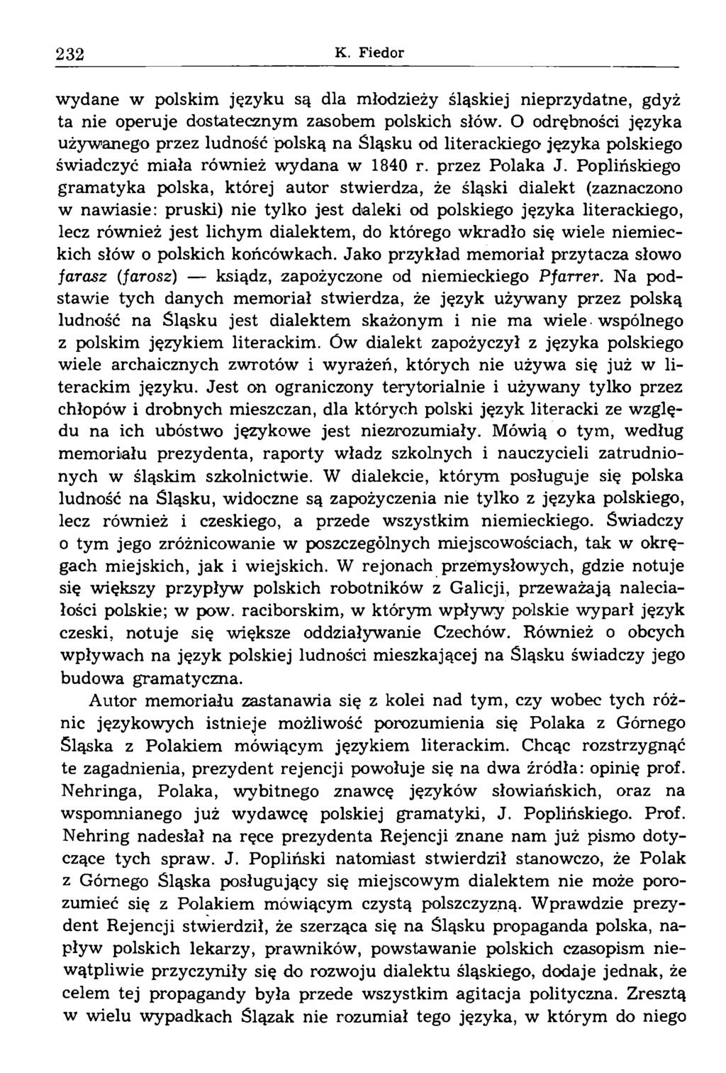 wydane w polskim języku są dla młodzieży śląskiej nieprzydatne, gdyż ta nie operuje dostatecznym zasobem polskich słów.