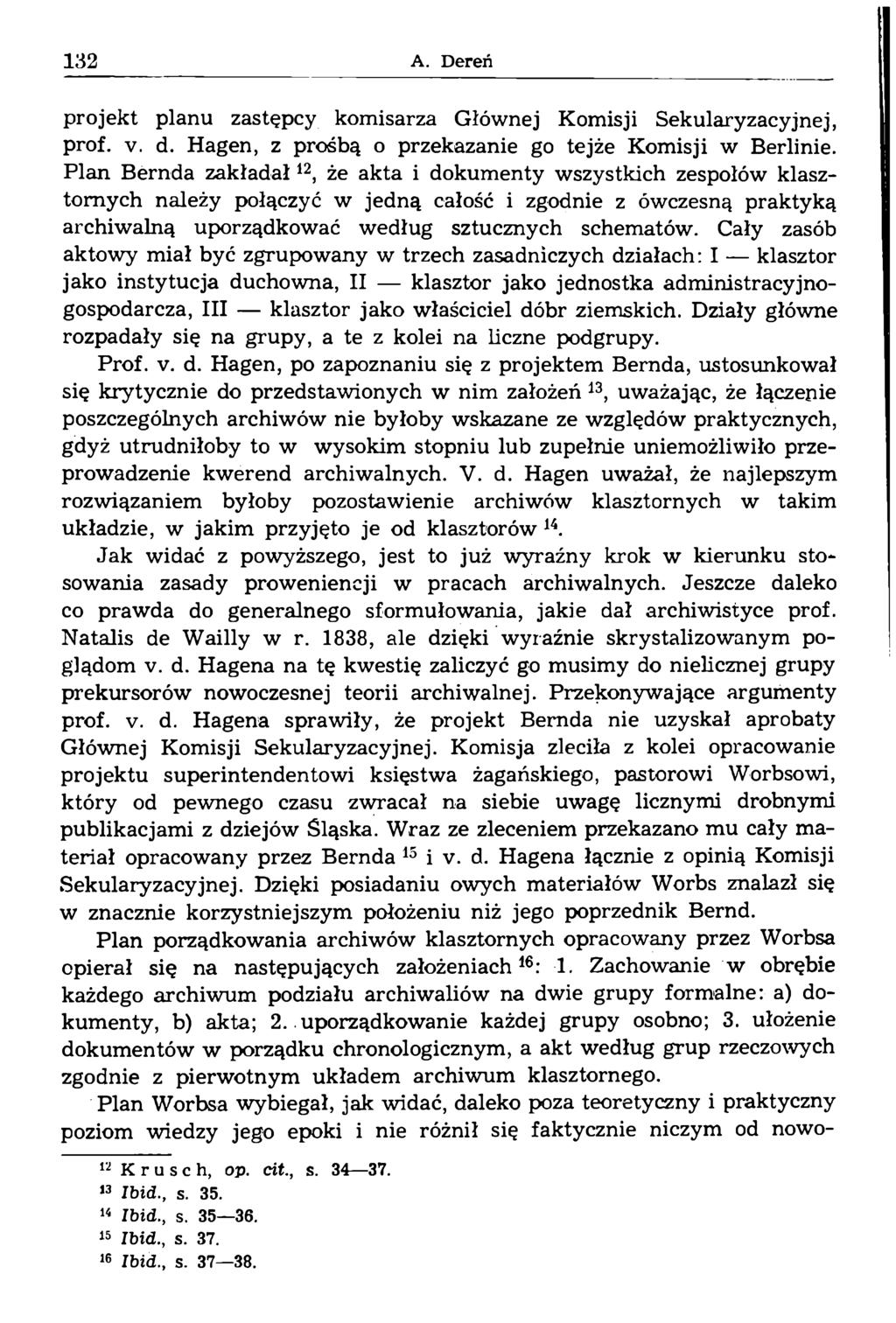 projekt planu zastępcy komisarza Głównej Komisji Sekularyzacyjnej, prof. v. d. Hagen, z prośbą o przekazanie go tejże Komisji w Berlinie.