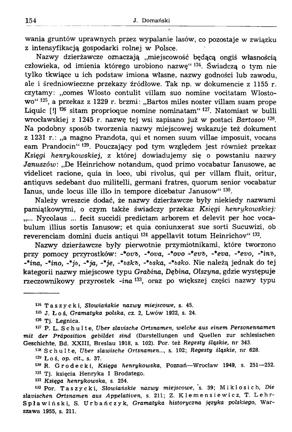 wania gruntów uprawnych przez wypalanie lasów, co pozostaje w związku z intensyfikacją gospodarki rolnej w Polsce.