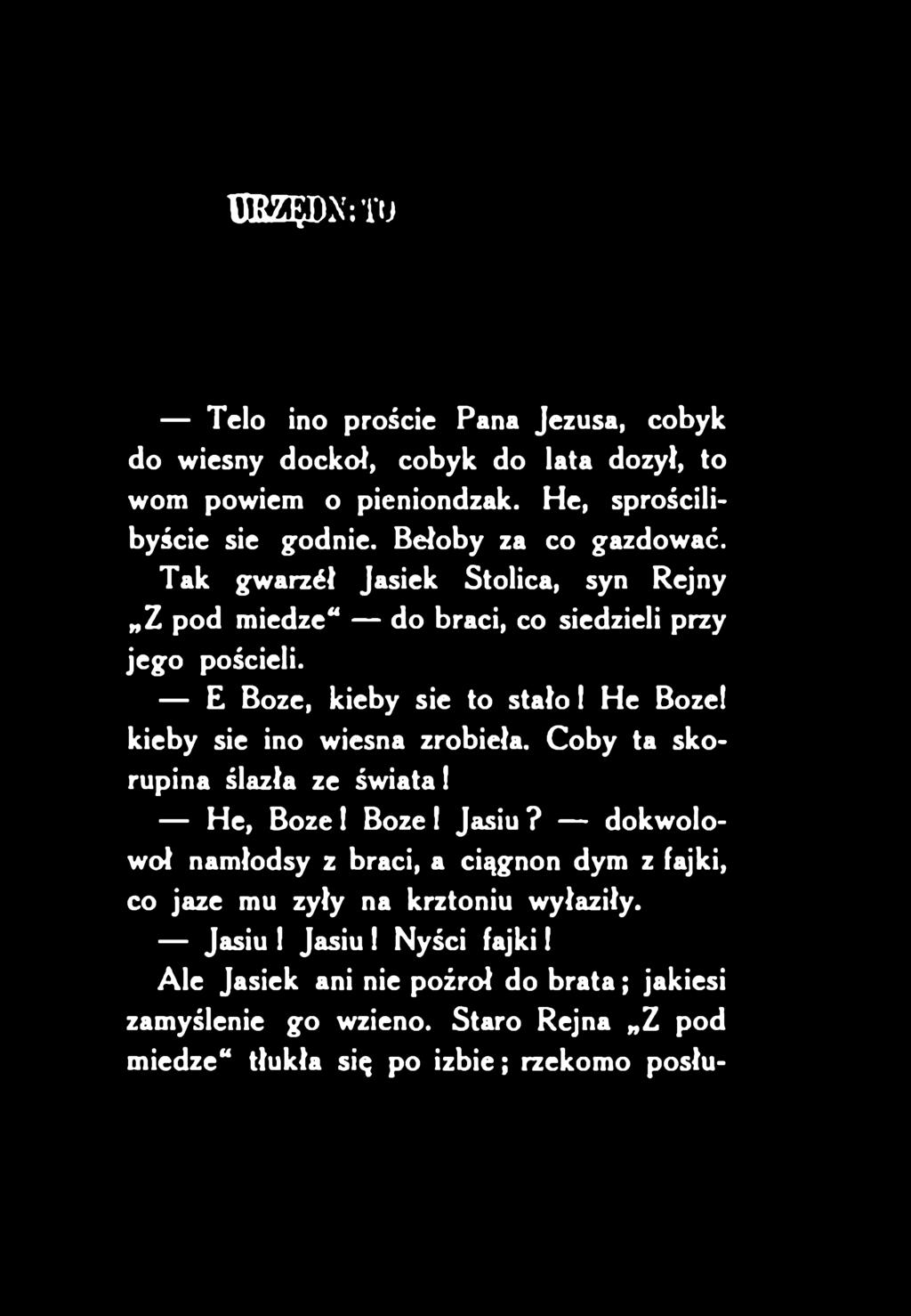 He, Boże! Boże! Jasiu?