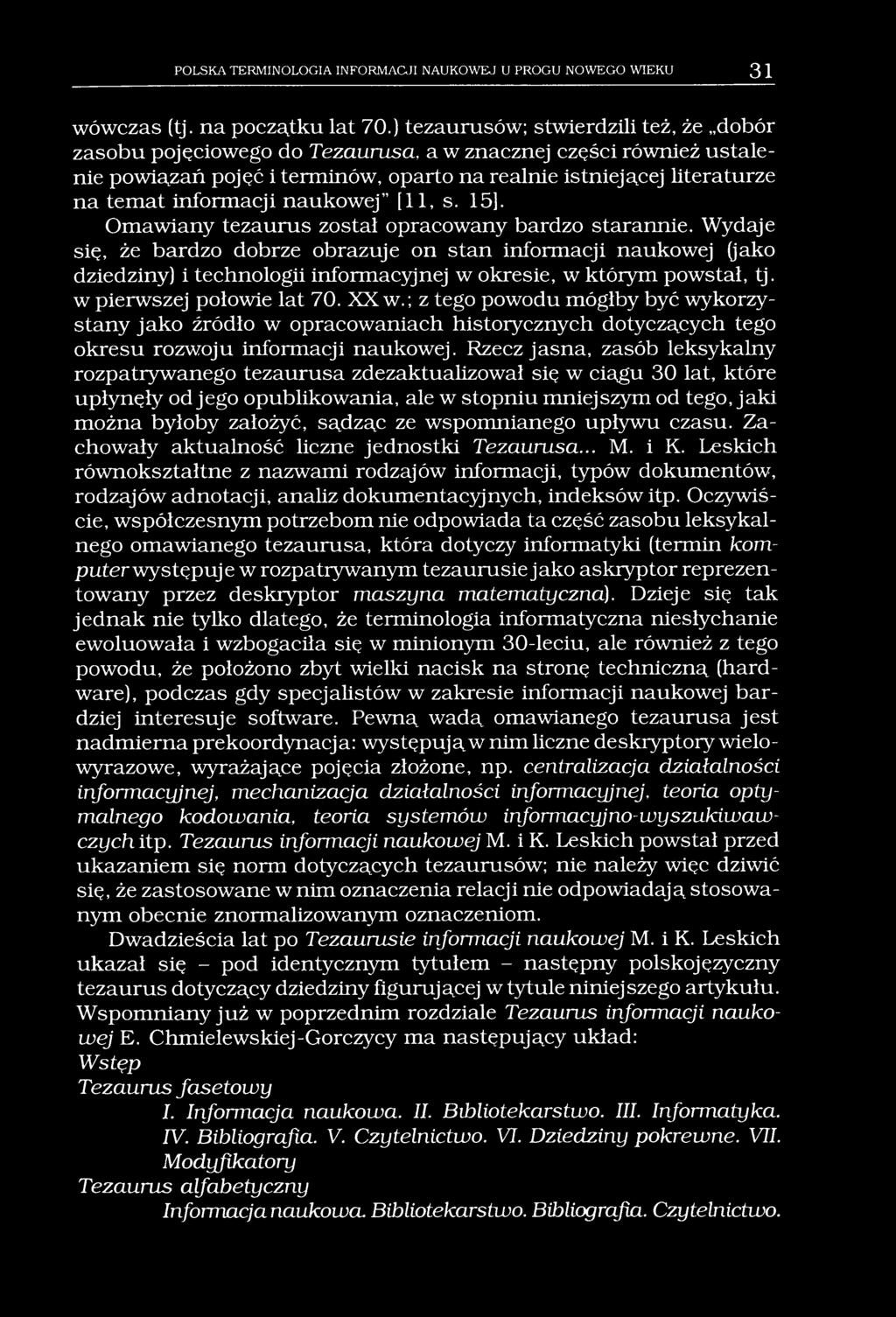 POLSKA TERMINOLOGIA INFORMACJI NAUKOWEJ U PROGU NOWEGO WIEKU 31 wówczas (tj. na początku lat 70.