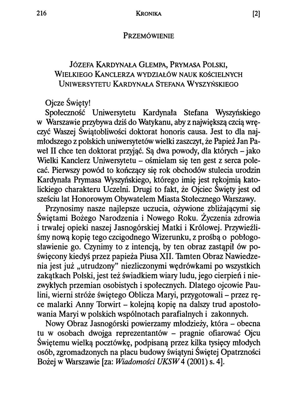 216 Kronika [2] P r z e m ó w ie n ie J ó z e fa K a r d y n a ła G lem pa, P rymasa P o lsk i, W ie l k ie g o Ka n c l e r z a w y d z ia łó w n a u k kościelnych U n iw e r sy t e t u K a r d y n
