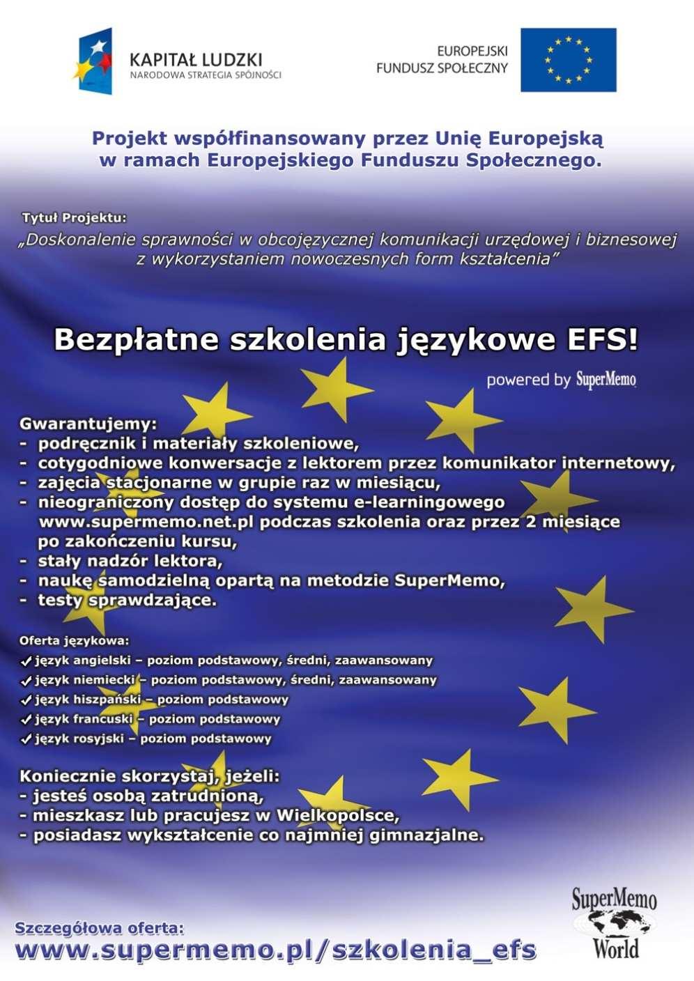 Promocja projektu Projekt zostałoznaczony zgodnie z wytycznymi Ministerstwa Rozwoju Regionalnego Informacje o współfinansowaniu projektu ze środków EFS zostały zamieszczone na sprzęcie i materiałach