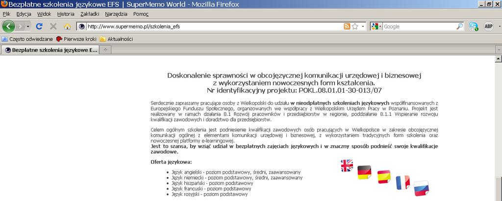 Promocja projektu Utworzona została strona internetowa projektu pod adresem: www.supermemo.