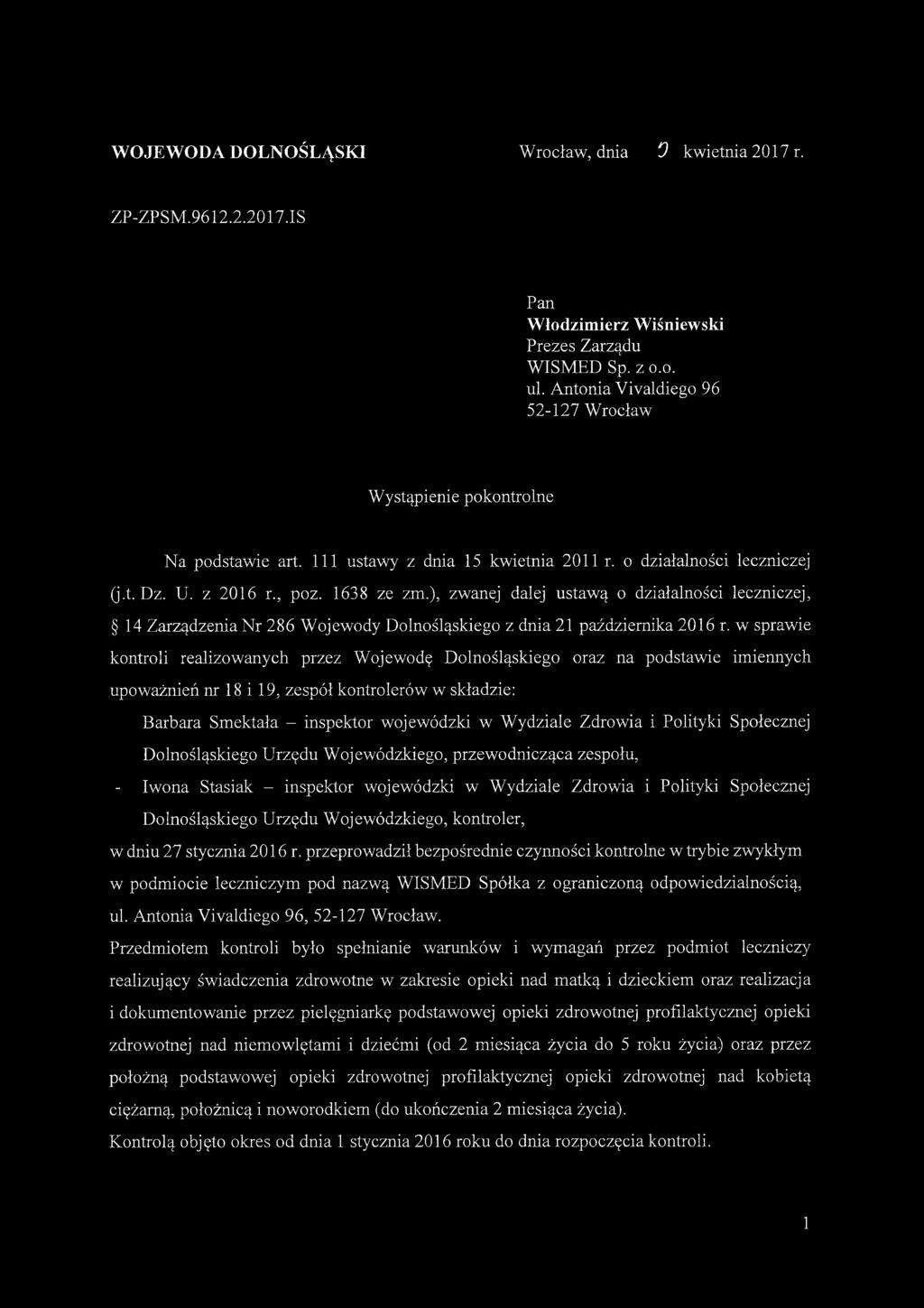 ), zwanej dalej ustawą o działalności leczniczej, 14 Zarządzenia Nr 286 Wojewody Dolnośląskiego z dnia 21 października 2016 r.