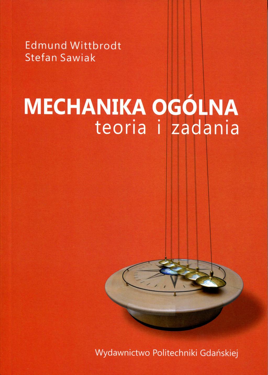 MECHNIK GÓLN (II) Semest: II (Mechanika I), III (Mechanika II), ok akademicki 2017/2018 Liczba godzin: sem. II*) - wykład 30 godz., ćwiczenia 30 godz. sem. III*) - wykład 30 godz., ćwiczenia 30 godz. (dla kie.