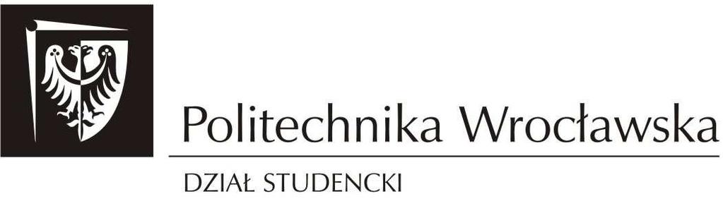 KOMISJA DS. FINANSOWANIA DZIAŁALNOŚCI STUDENCKIEJ NA POLITECHNICE WROCŁAWSKIEJ Wybrzeże Wyspiańskiego 27, pok.