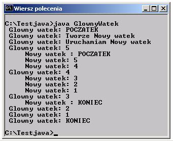 Tworzenie wątku dziedziczenie klasy Thread class NowyWatek extends Thread public void run() System.out.println(" Nowy watek : POCZATEK"); try for(int i = 5; i > ; i--) System.out.println(" Nowy watek: " + i); Thread.