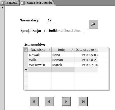 8.4. Formularze Przykład 8.14 Zaprojektuj formularz z podformularzem oparty na tabeli KLASA (tabela ze strony jeden) i tabeli UCZEŃ (tabela ze strony wiele).