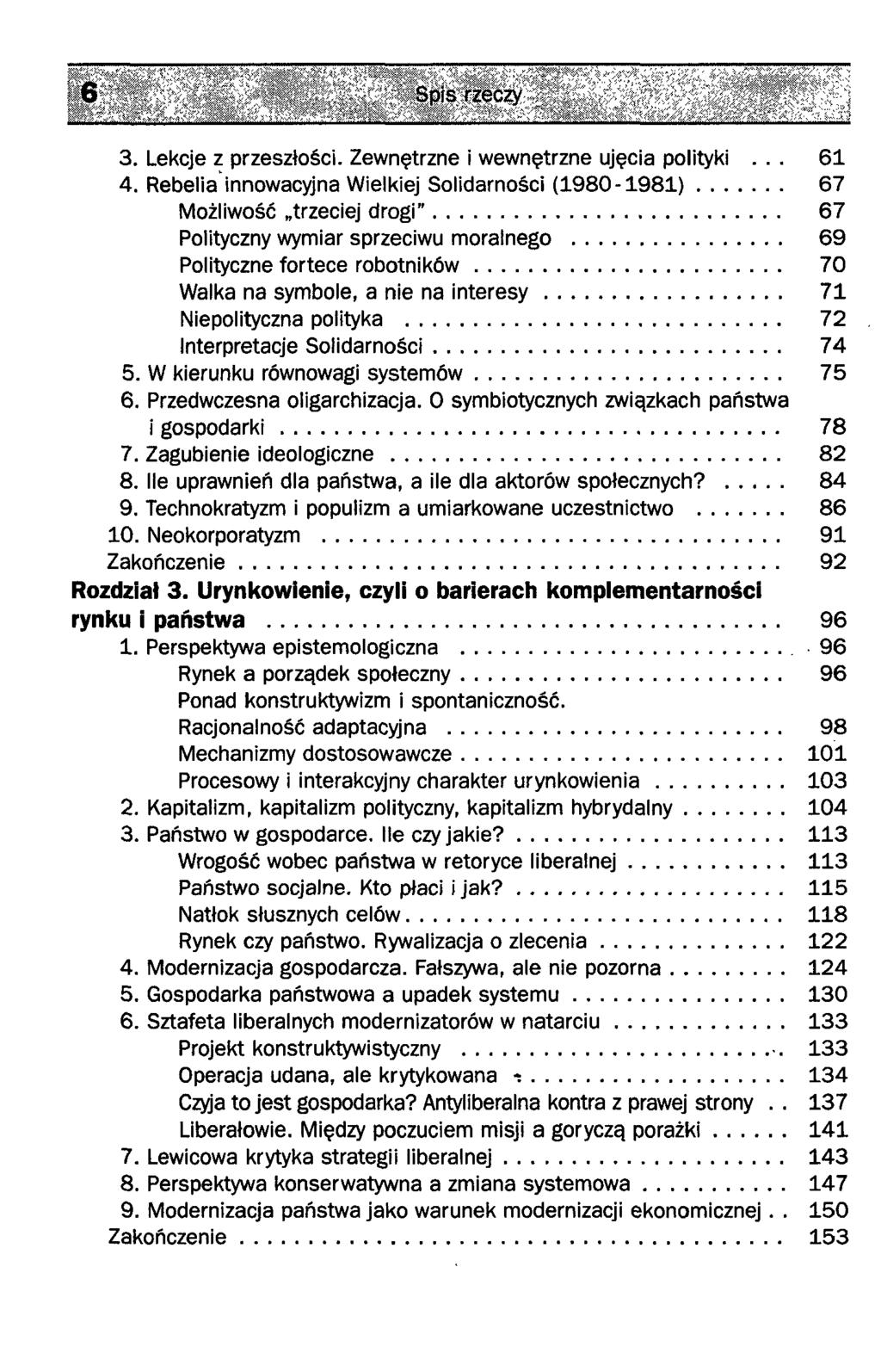 6-," -.,-" ""' ' *,, '_.,'.-, :" Spis rzeczy = 3. Lekcje z przeszłości. Zewnętrzne i wewnętrzne ujęcia polityki... 61 4.