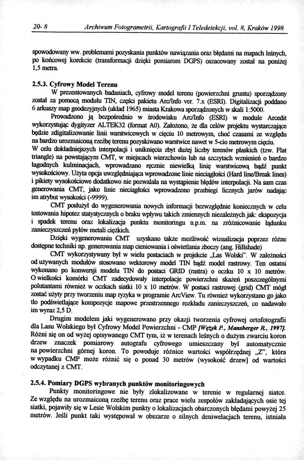 20-8 Archiwum Fotogrametrii, Kartografii I Teledetekcji, vol. 8, Kraków 1998 spowodowany ww.