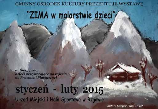 12 RZGÓW NASZA GMINA Miesięcznik Rady Miejskiej w Rzgowie styczeń 2015 Wreszcie kolędy!