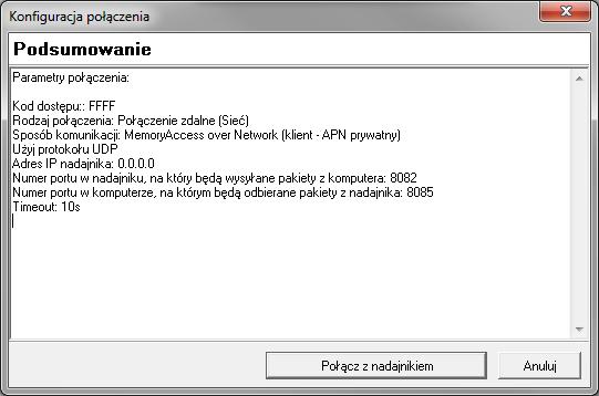 Jest to podsumowanie parametrów połączenia. Należy kliknąć przycisk Połącz z nadajnikiem.