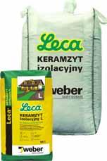 Asortyment KERAMZYT IZOLACYJNY SUCHE, lekkie, ceramiczne kruszywo do zastosowań we wnętrzach i na zewnątrz pomieszczeń Leca KERAMZYT Główne zastosowanie Opakowanie pojedyncze Ciężar kg / m 3
