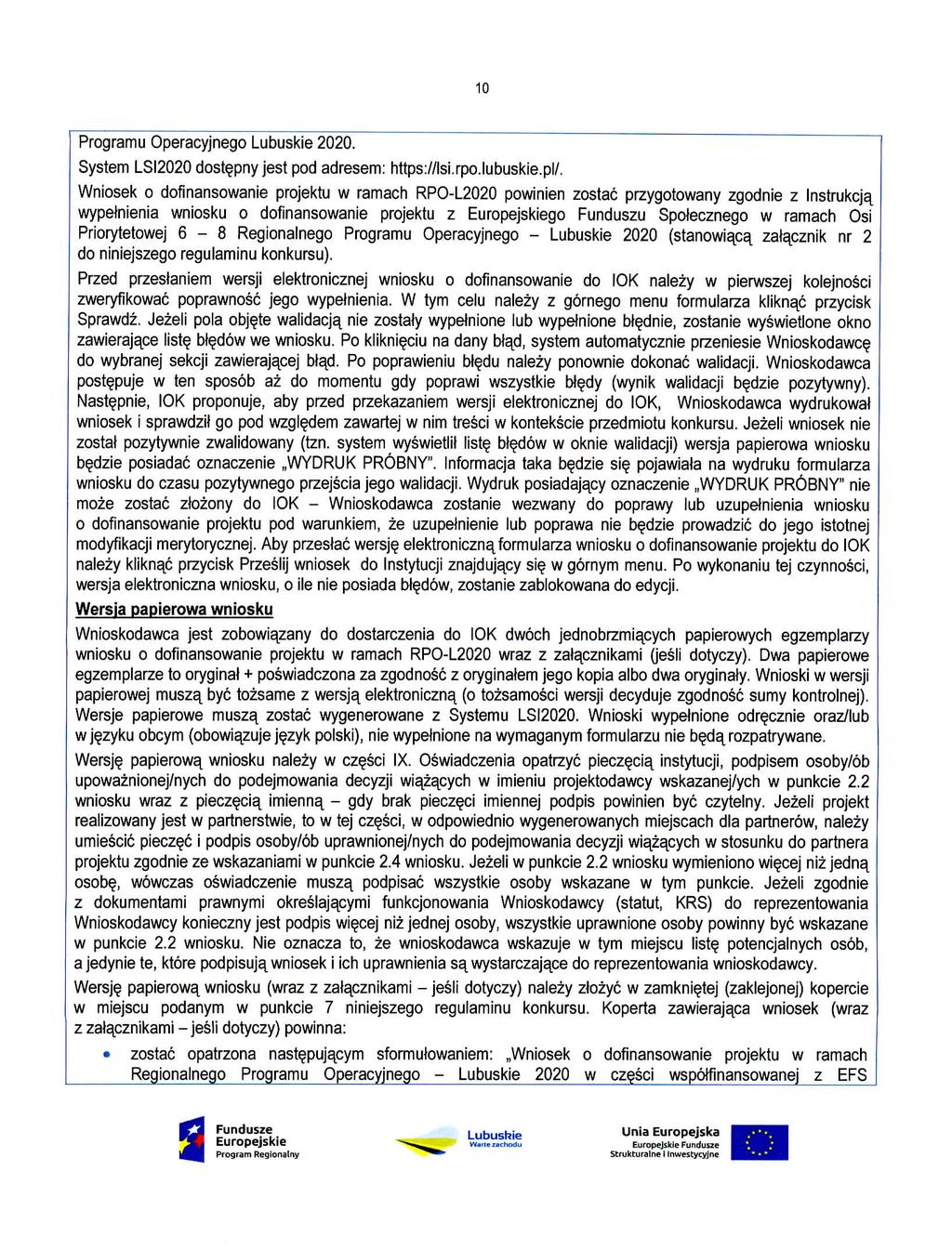 10 Programu Operacyjnego Lubuskie 2020. System LSI2020 dost^pny jest pod adresem; https://lsi.rpo.lubuskie.pl/.