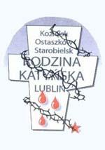 Stowarzyszenie Rodzina Katyńska Lublin to organizacja powstała z potrzeby serc tych, którym sowieckie NKWD w 1940 r strzałem w tył głowy bestialsko zamordowało mężów i ojców - polskich oficerów i