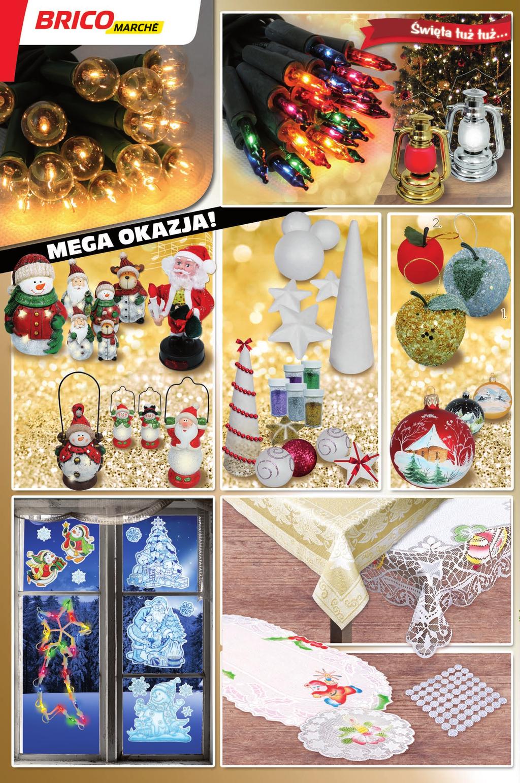 8 Lampka na roraty na baterie, 2 x AA wys. 19 cm 4 Lampki choinkowe kulki 35 przezroczyste dł. 6,4 m 7 Lampki choinkowe 50 przezroczyste, dł. 1,5 m 3 Bombki styropianowe 6 śr.
