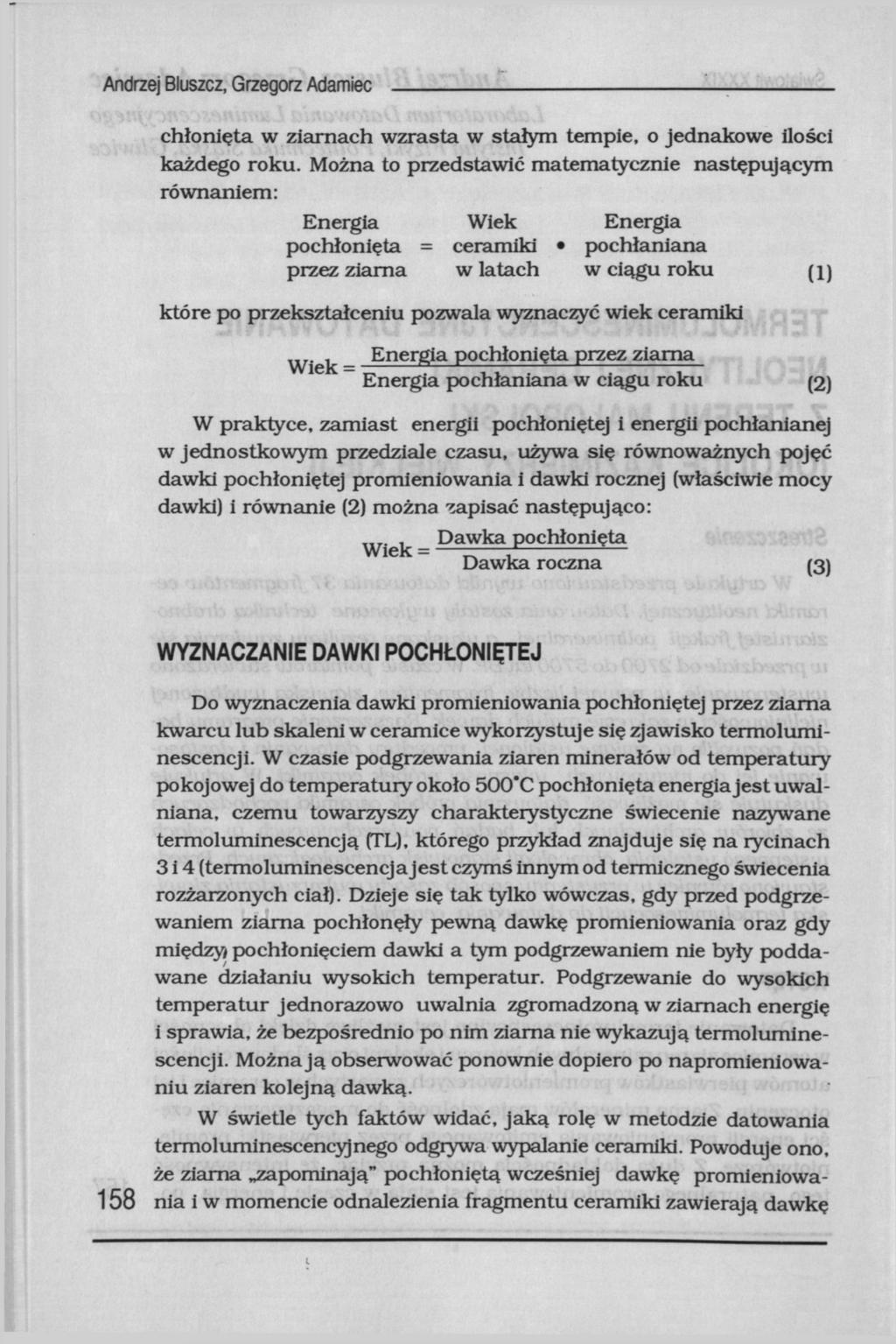 Andrzej Bluszcz, Grzegorz Adamiec chłonięta w ziarnach wzrasta w stałym tempie, o jednakowe ilości każdego roku.