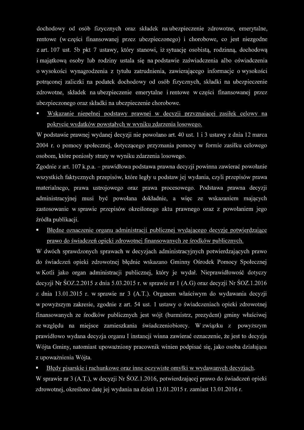 zatrudnienia, zawierającego informacje o wysokości potrąconej zaliczki na podatek dochodowy od osób fizycznych, składki na ubezpieczenie zdrowotne, składek na ubezpieczenie emerytalne i rentowe w