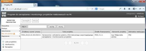 Kierownik projektu Pracownik pełniący funkcję kierownika projektu, po zalogowaniu się do systemu,