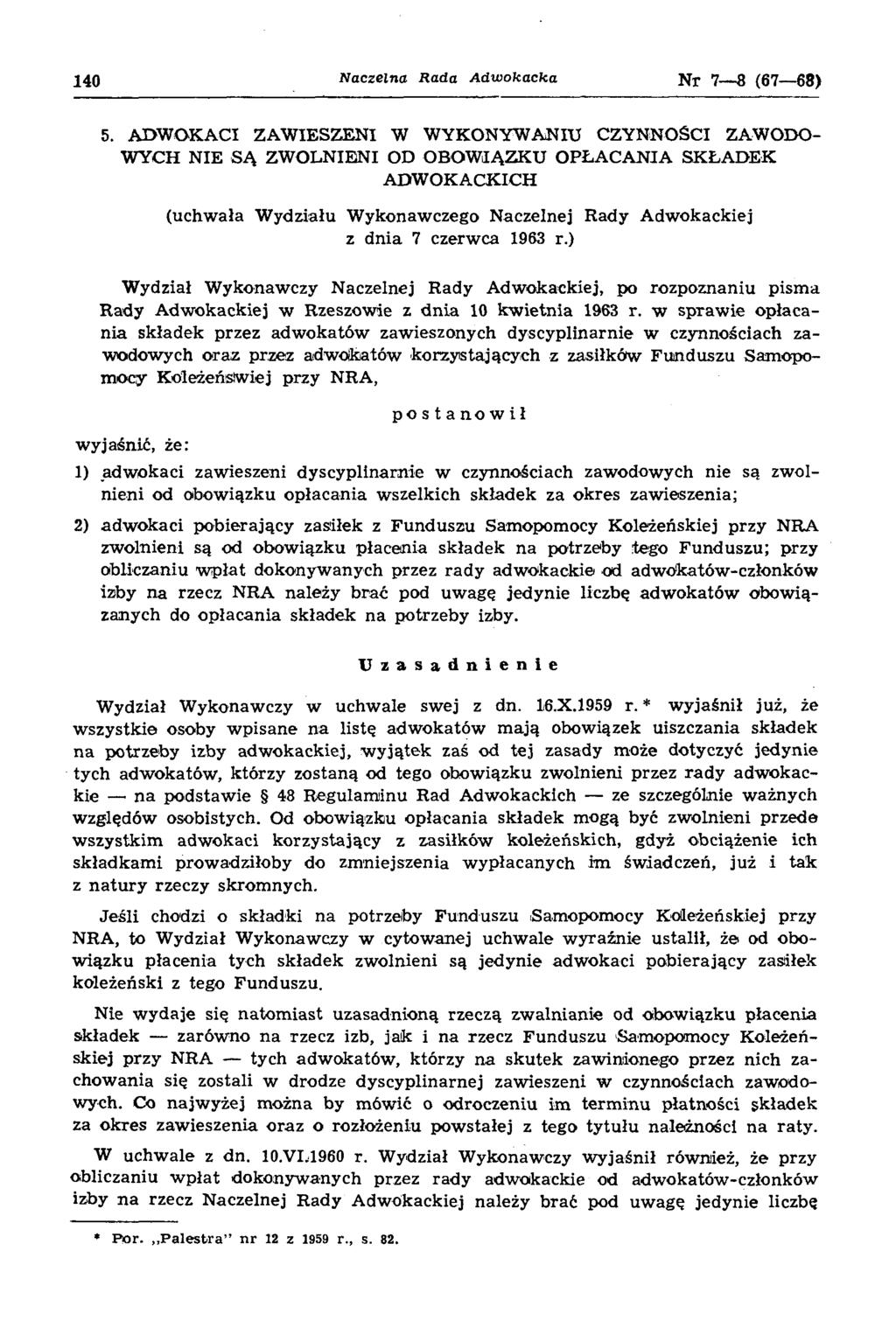140 N aczeln a R a d a A dw okacka N r 7 8 (67 68) 5.